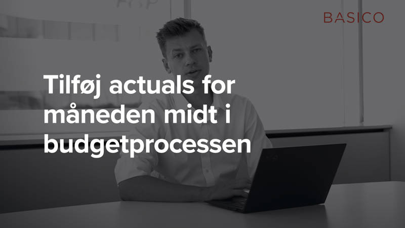 Basico Workday Adaptive Tilføj Actuals For Måneden Midt I Budgetprocessen